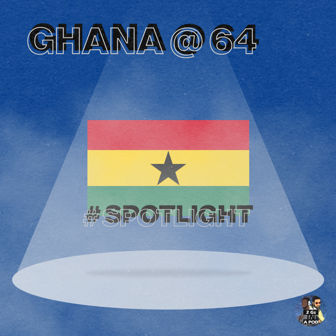 61. God Bless our Homeland Ghana! w/ Chelsea, Eleanor & Joel #SPOTLIGHT