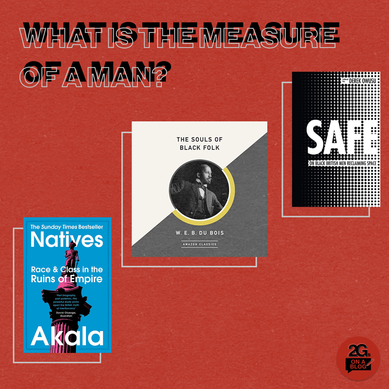 What is the measure of a man?